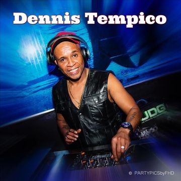 DJ DENNIS TEMPICO